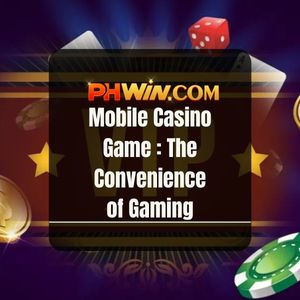 Phwin - Phwin Mobile Casino Game : The Convenience of Gaming - Phwin77