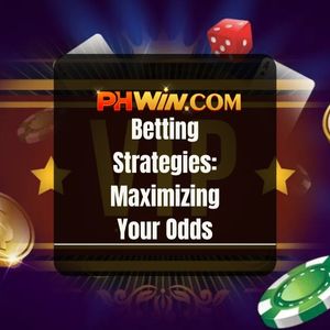 Phwin - Phwin Casino Betting Strategies: Maximizing Your Odds - Phwin77