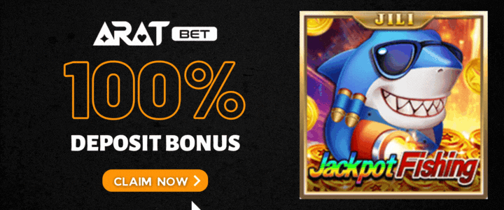 Aratbet 100% Deposit Bonus- JackpotFishing