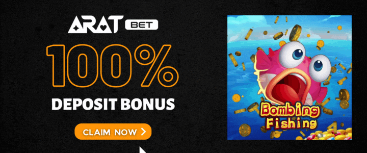 Bombing fishing - Aratbet 100% Deposit Bonus